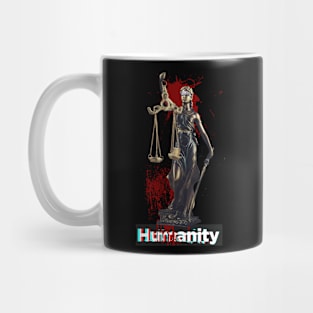 Humanity justice goddess with money on her eyes Mug